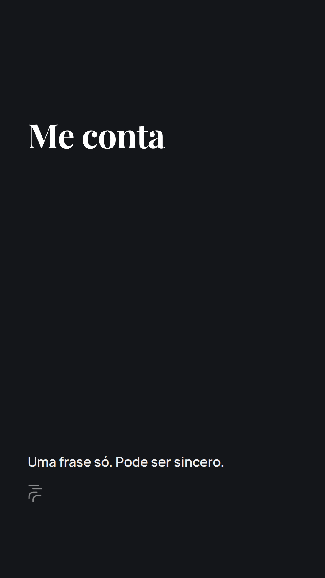 Fundo preto com a palavra Me conta